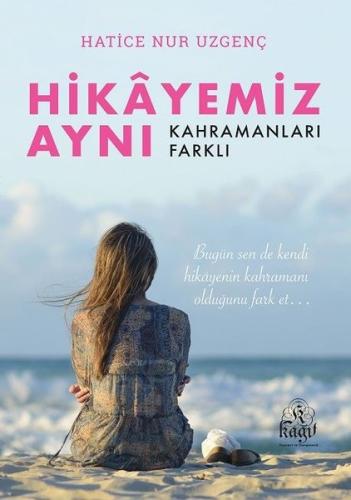 Hikayemiz Aynı Kahramanları Farklı | Kitap Ambarı