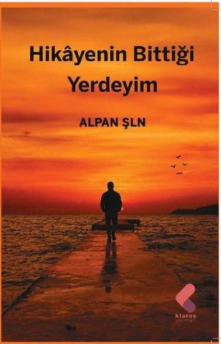Hikayenin Bittiği Yerdeyim | Kitap Ambarı