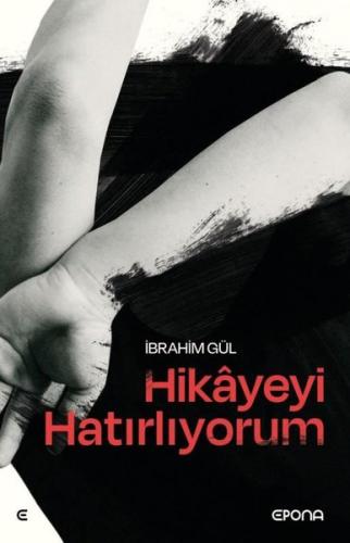 Hikayeyi Hatırlıyorum | Kitap Ambarı