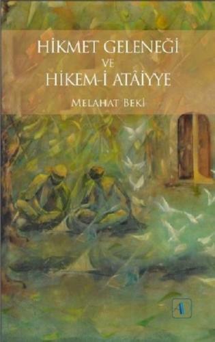Hikmet Geleneği ve Hikem-i Ataiyye | Kitap Ambarı