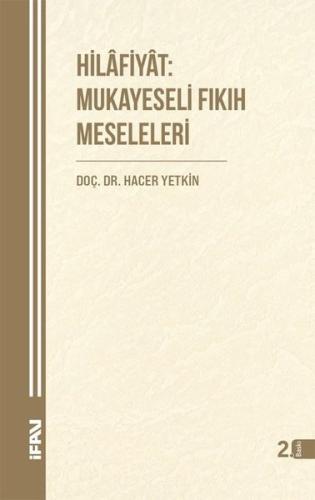 Hilafiyat: Mukayeseli Fıkıh Meseleleri | Kitap Ambarı