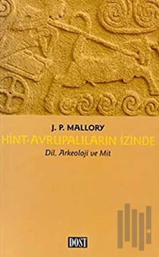 Hint Avrupalıların İzinde Dil, Arkeoloji ve Mit