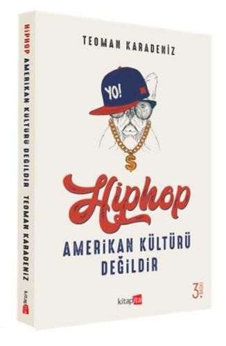 Hiphop Amerikan Kültürü Değildir | Kitap Ambarı