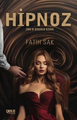 Hipnoz Zihin ve Gerçeklik Üzerine