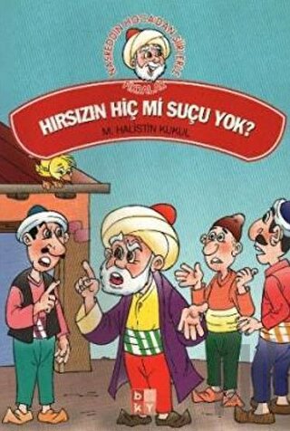 Hırsızın Hiç mi Suçu Yok!