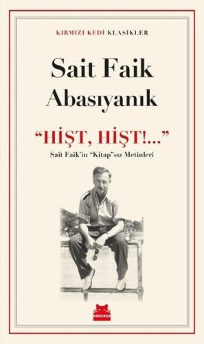 Hişt Hişt! Sait Faik'in Kitap'sız Metinleri | Kitap Ambarı