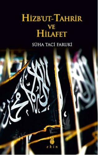 Hizbut -Tahrir ve Hilafet