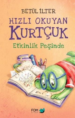 Hızlı Okuyan Kurtçuk Etkinlik Peşinde | Kitap Ambarı
