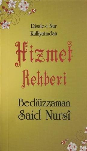 Hizmet Düsturları - Risale-i Nur Külliyatından (Ciltli)