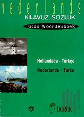 Hollandaca - Türkçe / Nederlands - Turks (Kılavuz Sözlük - Gids Woordenboek)
