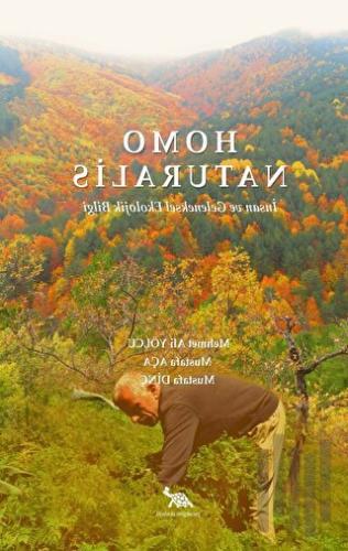 Homo Naturalis İnsan ve Geleneksel Ekolojik Bilgi