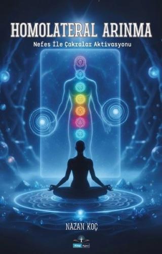 Homolateral Arınma - Nefes İle Çakralar Aktivasyonu | Kitap Ambarı