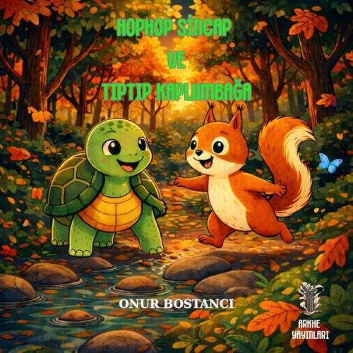 Hophop Sincap ve Tıptıp Kaplumbağa