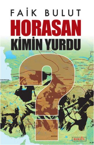 Horasan Kimin Yurdu? | Kitap Ambarı