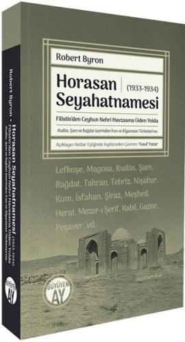 Horasan Seyahatnamesi (1933 - 1934) Filistin'den Ceyhun Nehri Havzasın