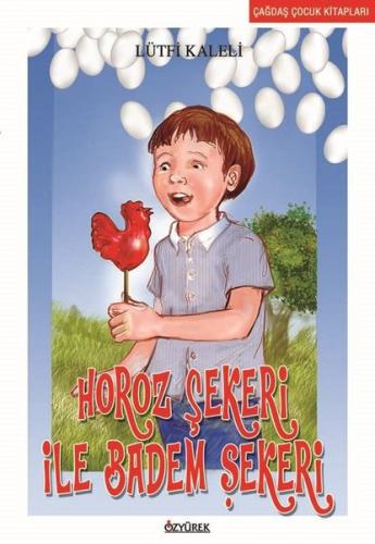 Horoz Şekeri İle Badem Şekeri | Kitap Ambarı