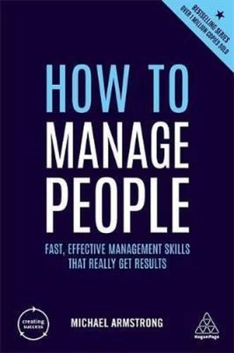 How to Manage People: Fast Effective Management Skills that Really Get