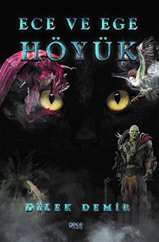 Ece ve Ege - Höyük