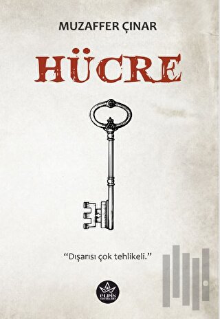 Hücre - Dışarısı Çok Tehlikeli