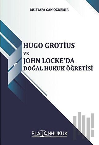 Hugo Grotius ve John Locke'da Doğal Hukuk Öğretisi