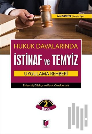 Hukuk Davalarında İstinaf ve Temyiz Uygulama Rehberi