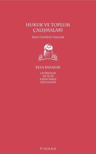 Hukuk ve Toplum Çalışmaları - İran Üzerine Yazılar