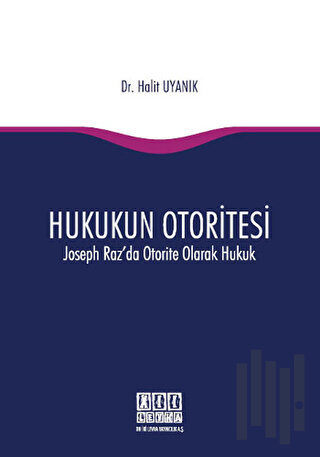 Hukukun Otoritesi - Joseph Raz'da Otorite Olarak Hukuk