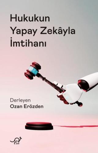 Hukukun Yapay Zekayla İmtihanı