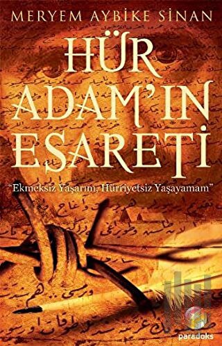 Hür Adam’ın Esareti