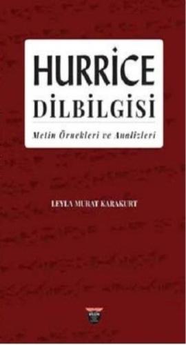 Hurrice Dilbilgisi - Metin Örnekleri ve Analizleri