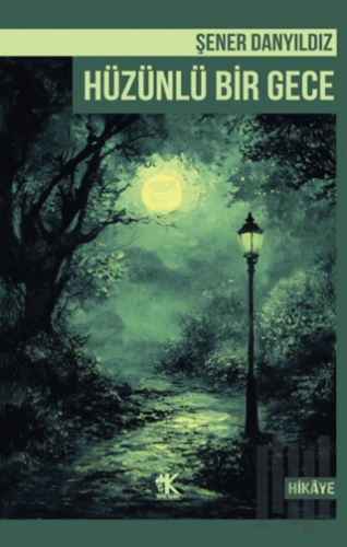 Hüzünlü Bir Gece | Kitap Ambarı