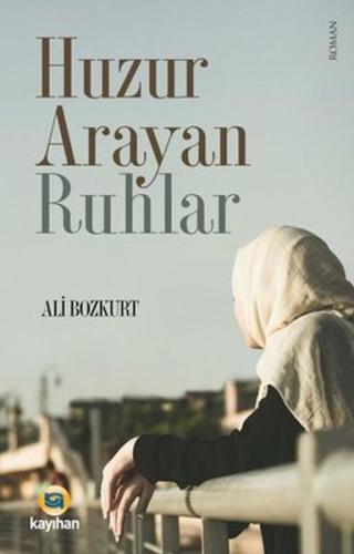 Huzur Arayan Ruhlar | Kitap Ambarı