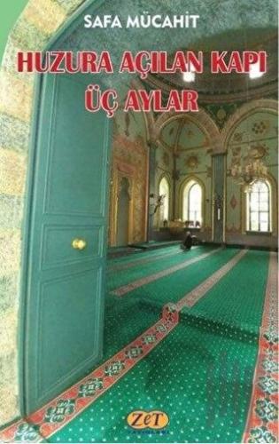 Huzura Açılan Kapı Üç Aylar