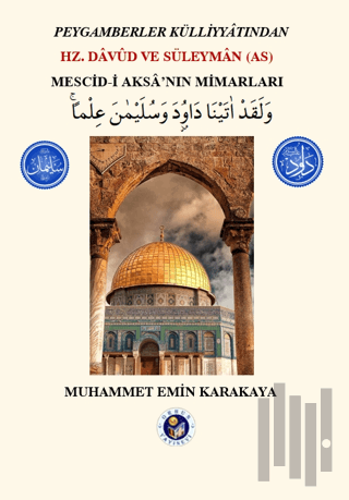 Hz. Davud ve Süleyman (AS) - Mescid-i Aksa'nın Mimarları