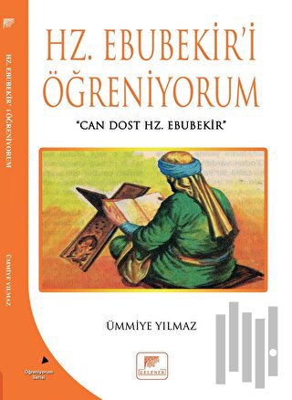 Hz Ebubekir'i Öğreniyorum
