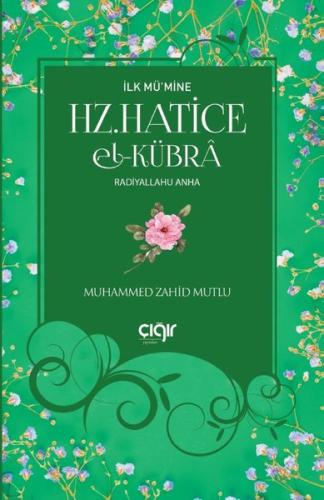 Hz.Hatice El-Kübra-İlk Mü'mine