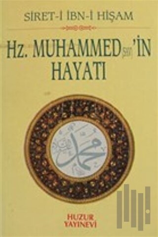 Hz. Muhammed (s.a.v)'in Hayatı | Kitap Ambarı