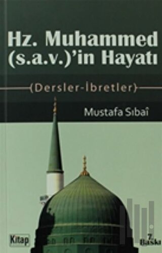 Hz. Muhammed (s.a.v.)’in Hayatı