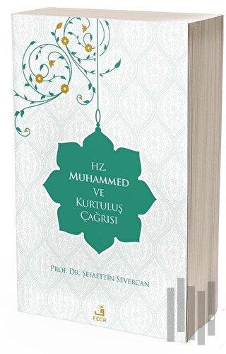 Hz. Muhammed ve Kurtuluş Çağrısı | Kitap Ambarı