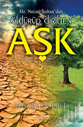 Hz. Necati Sultan'dan Öldürüp Dirilten Aşk