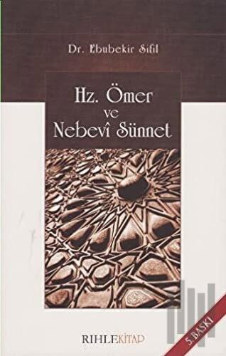 Hz. Ömer ve Nebevi Sünnet