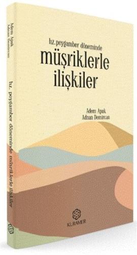 Hz. Peygamber Döneminde Müşriklerle İlişkiler