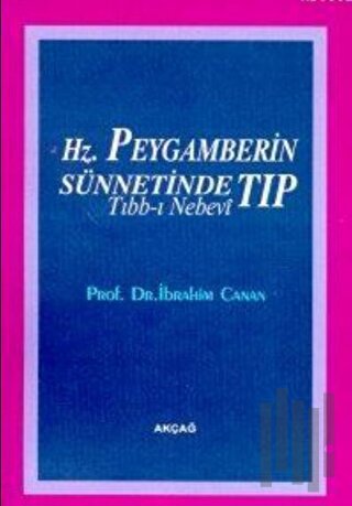 Hz. Peygamber’in Sünnetinde Tıp (Tıbb-ı Nebevi) (1. Hamur)