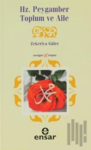 Hz. Peygamber Toplum ve Aile