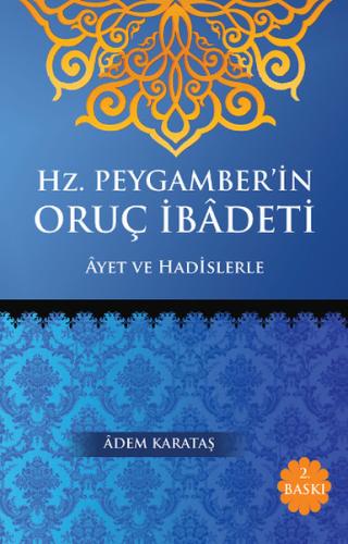Hz. Peygamber'in Oruç İbadeti | Kitap Ambarı