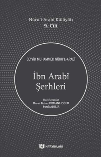 İbn Arabî Şerhleri - Nûru’l-Arabî Külliyâtı 9. Cilt