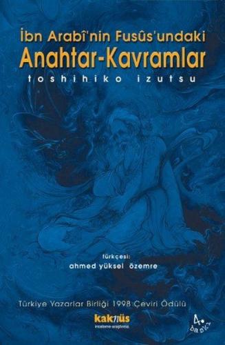 İbn Arabi'nin Fusüs'undaki Anahtar-Kavramlar