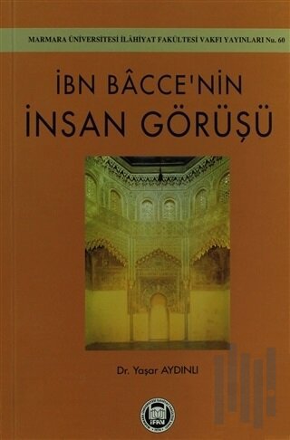 İbn Bacce’nin İnsan Görüşü