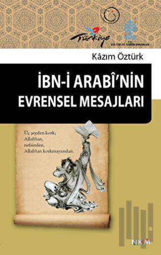 İbn-i Arabi’nin Evrensel Mesajları