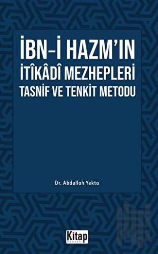 İbn-i Hazm’ın İtikadi Mezhepleri Tasnif Ve Tenkit Metodu